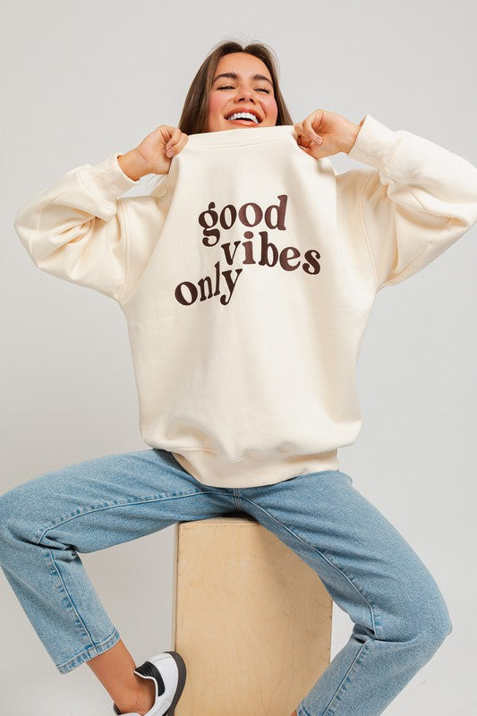 The Good Vibes Only Oversized Sweatshirt